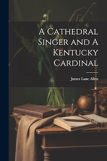 Front cover_A Cathedral Singer and A Kentucky Cardinal