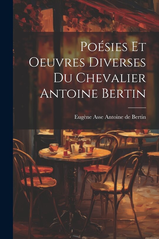 Couverture_Poésies et Oeuvres Diverses du Chevalier Antoine Bertin