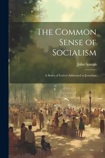 Front cover_The Common Sense of Socialism