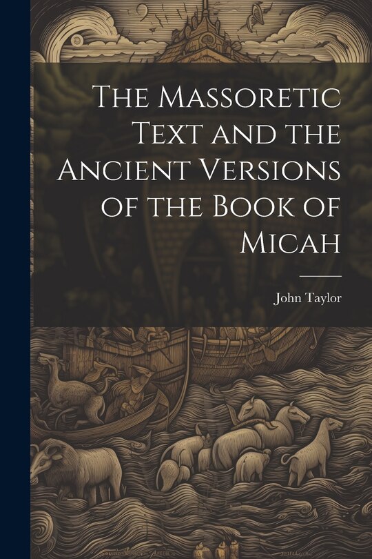 Couverture_The Massoretic Text and the Ancient Versions of the Book of Micah