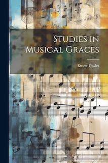 Front cover_Studies in Musical Graces