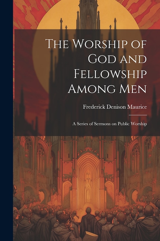 Couverture_The Worship of God and Fellowship Among Men