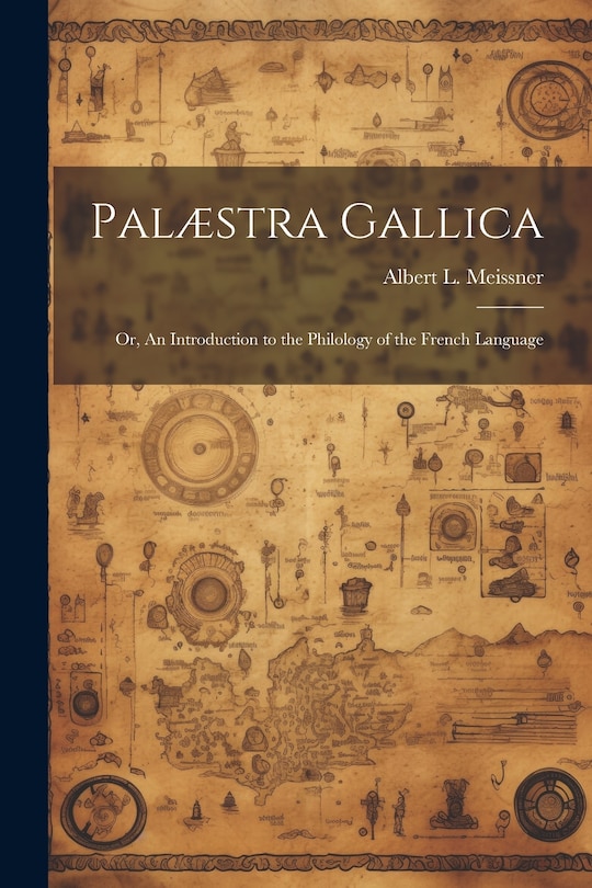 Couverture_Palæstra Gallica; or, An Introduction to the Philology of the French Language