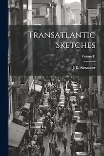 Front cover_Transatlantic Sketches; Volume II