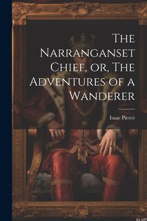 Couverture_The Narranganset Chief, or, The Adventures of a Wanderer