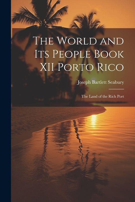 Front cover_The World and Its People Book XII Porto Rico