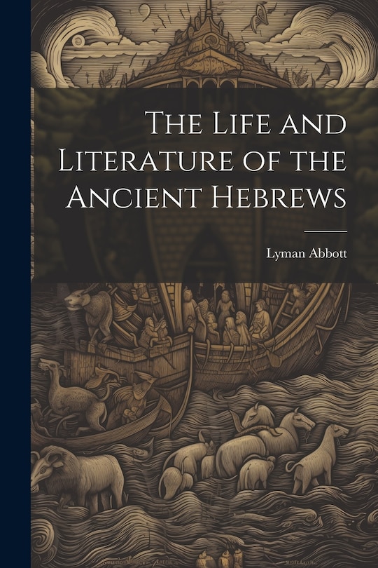 Front cover_The Life and Literature of the Ancient Hebrews
