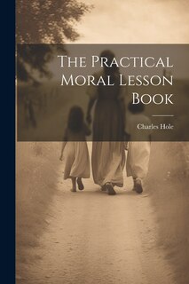 Front cover_The Practical Moral Lesson Book