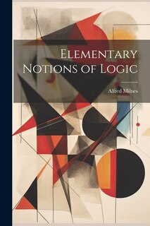 Front cover_Elementary Notions of Logic