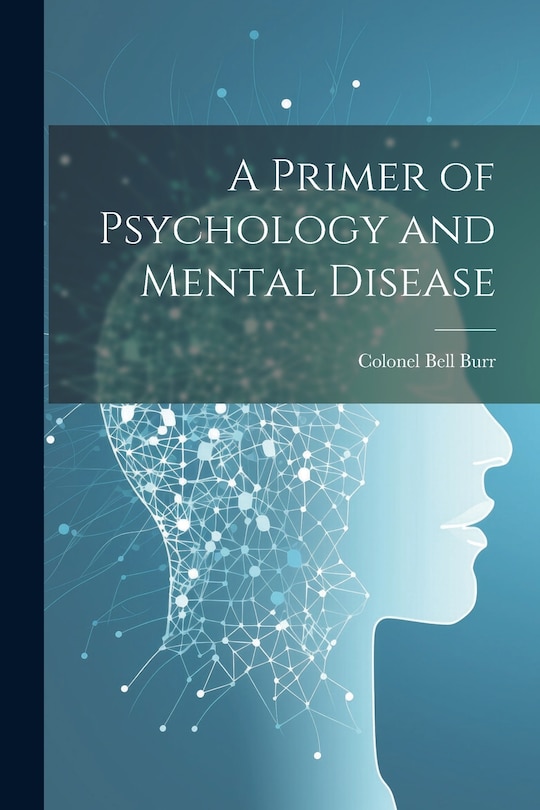 Front cover_A Primer of Psychology and Mental Disease