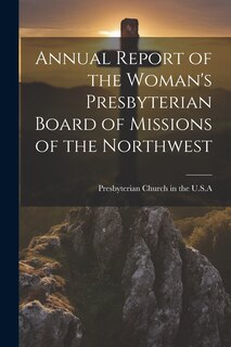 Couverture_Annual Report of the Woman's Presbyterian Board of Missions of the Northwest