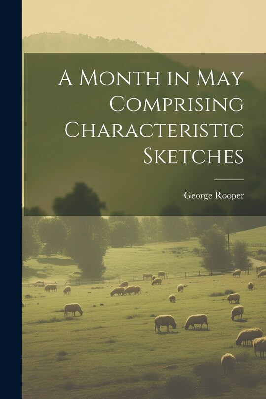 Couverture_A Month in May Comprising Characteristic Sketches