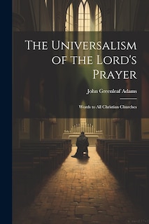 Front cover_The Universalism of the Lord's Prayer