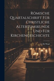 Front cover_Römische Quartalschrift für Christliche Altertumskunde und für Kirchengeschichte