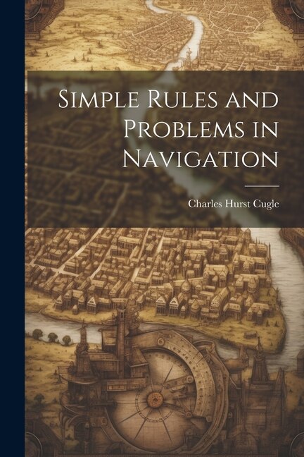 Front cover_Simple Rules and Problems in Navigation
