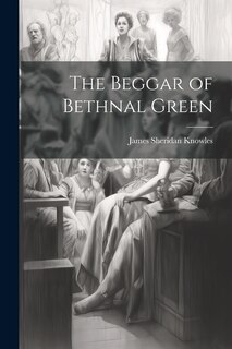 Front cover_The Beggar of Bethnal Green