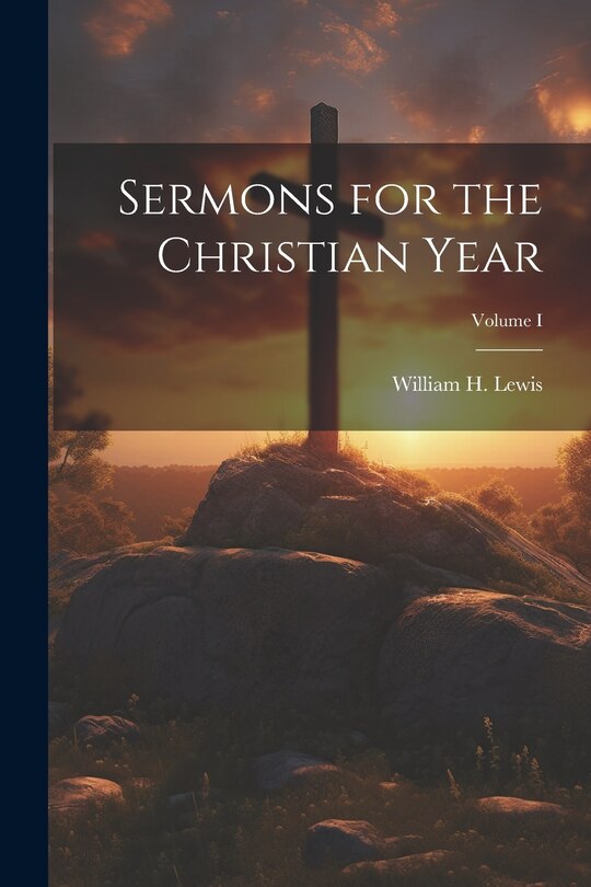 Couverture_Sermons for the Christian Year; Volume I