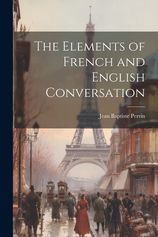 Front cover_The Elements of French and English Conversation