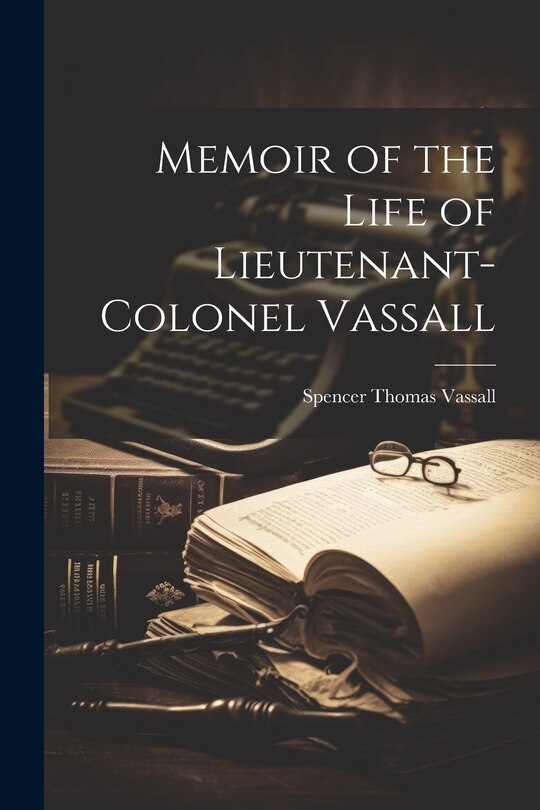 Couverture_Memoir of the Life of Lieutenant-Colonel Vassall