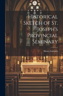 Front cover_Historical Sketch of St. Joseph's Provincial Seminary