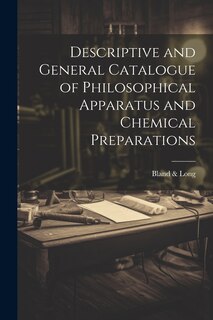 Couverture_Descriptive and General Catalogue of Philosophical Apparatus and Chemical Preparations