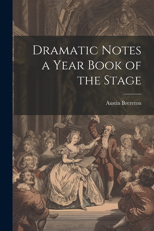 Front cover_Dramatic Notes a Year Book of the Stage