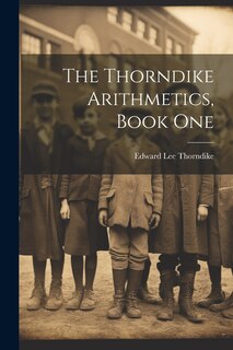 Couverture_The Thorndike Arithmetics, Book One