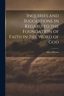 Couverture_Inquiries and Suggestions in Regard to the Foundation of Faith in the Word of God