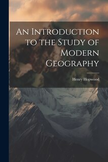 Couverture_An Introduction to the Study of Modern Geography
