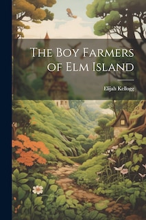 Couverture_The Boy Farmers of Elm Island