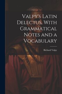 Front cover_Valpy's Latin Delectus, With Grammatical Notes and a Vocabulary