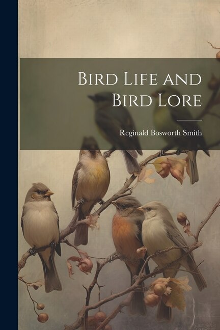 Bird Life and Bird Lore