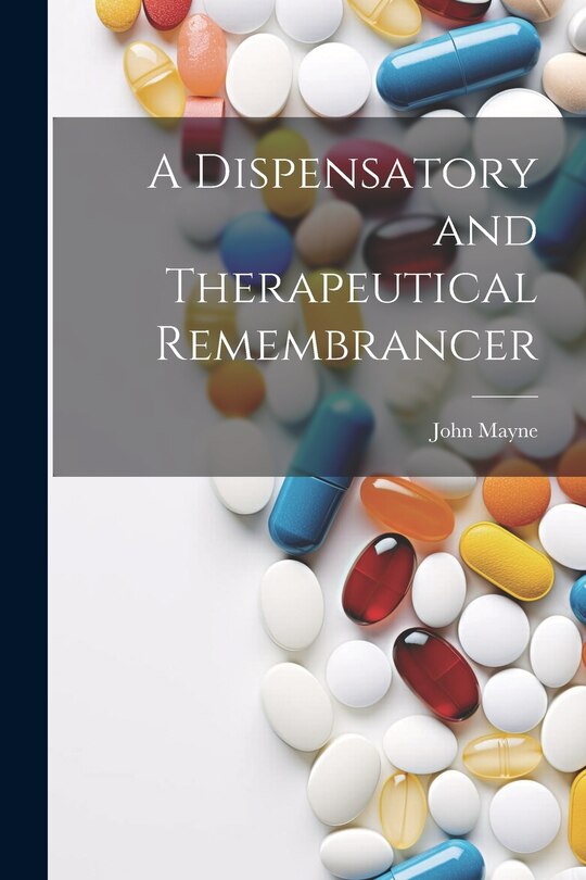 Front cover_A Dispensatory and Therapeutical Remembrancer