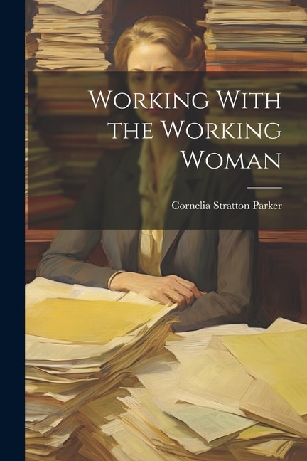 Working With the Working Woman