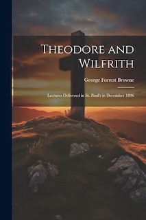 Front cover_Theodore and Wilfrith