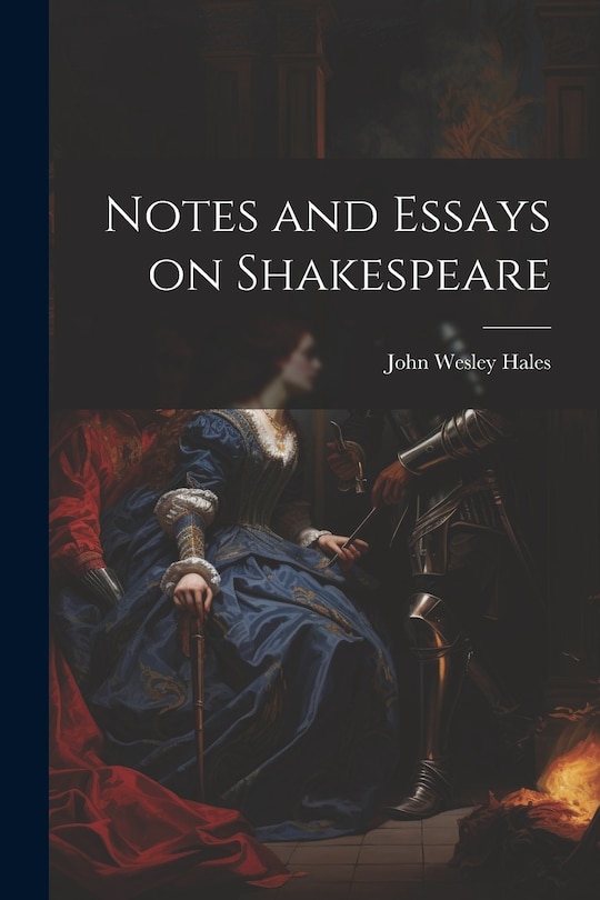 Front cover_Notes and Essays on Shakespeare
