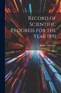 Front cover_Record of Scientific Progress for the Year 1891