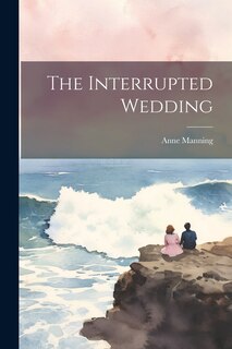 Front cover_The Interrupted Wedding
