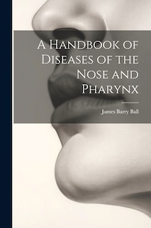 Front cover_A Handbook of Diseases of the Nose and Pharynx