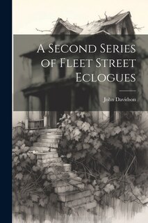 Front cover_A Second Series of Fleet Street Eclogues