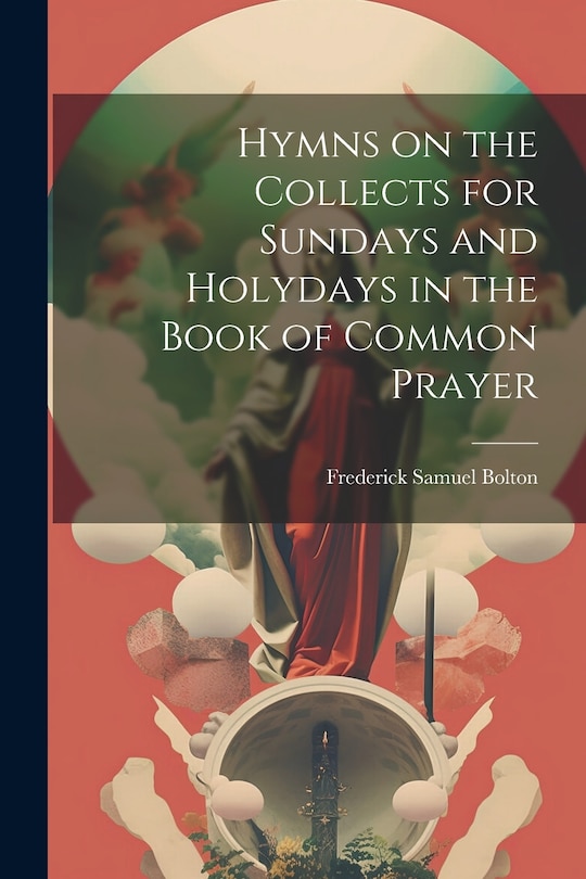 Front cover_Hymns on the Collects for Sundays and Holydays in the Book of Common Prayer