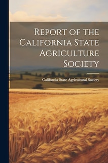 Couverture_Report of the California State Agriculture Society