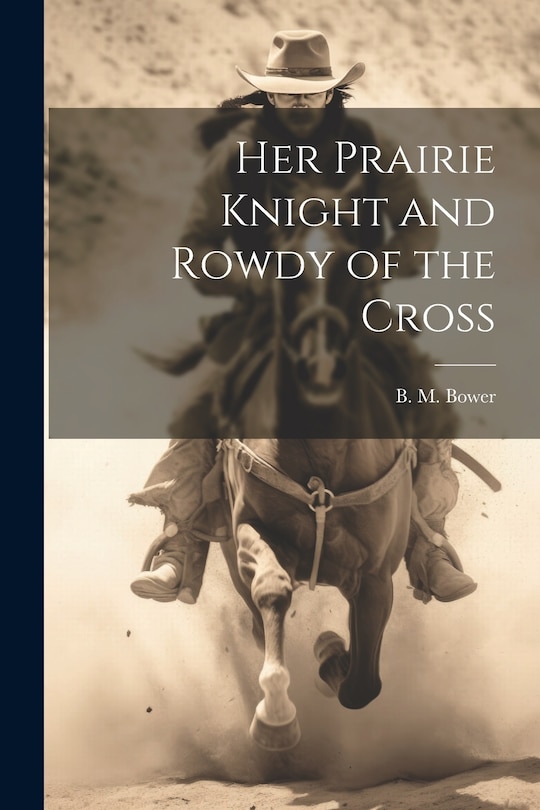 Couverture_Her Prairie Knight and Rowdy of the Cross