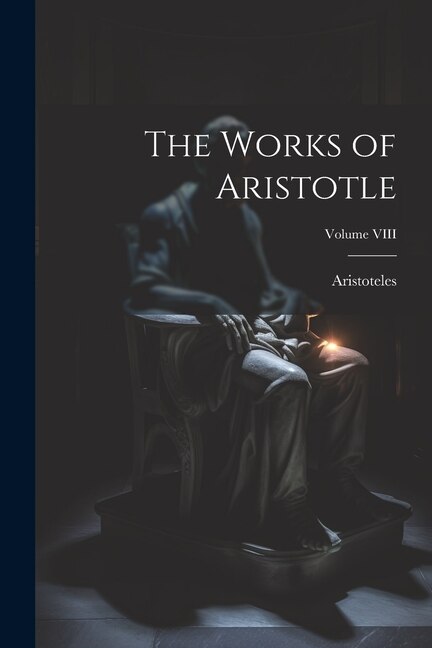 Couverture_The Works of Aristotle; Volume VIII