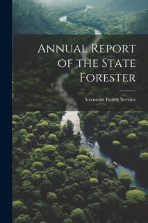 Couverture_Annual Report of the State Forester