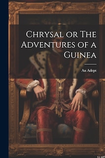 Couverture_Chrysal or The Adventures of a Guinea