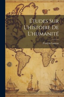 Couverture_&Eacute;tudes sur L'histoire de L'humanit&eacute;