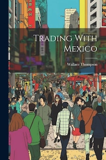 Trading With Mexico