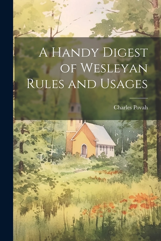 Couverture_A Handy Digest of Wesleyan Rules and Usages
