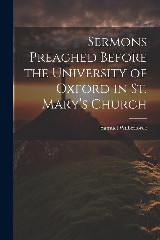 Couverture_Sermons Preached Before the University of Oxford in St. Mary's Church